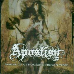 Apostisy : Famine of a Thousand Frozen Years